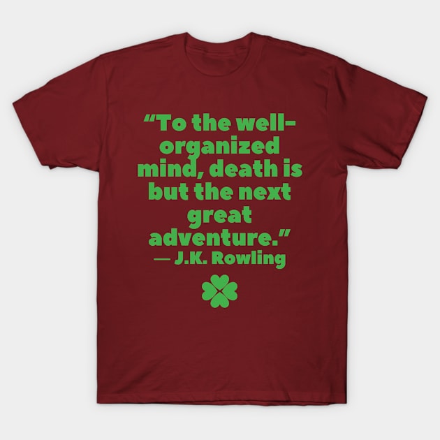 quote J. K. Rowling T-Shirt by AshleyMcDonald